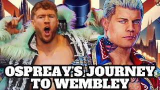 The Rise of Will Ospreay: How #AEW Should Finish His Story at Wembley Stadium Like Cody Rhodes