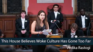 Vedika Rastogi: Woke Culture HAS Gone Too Far - 1/8 | Oxford Union