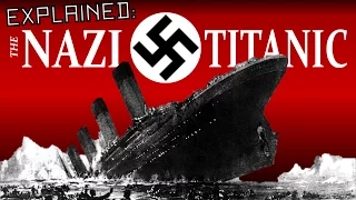 Explained: The Nazi Titanic