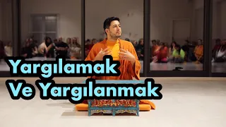 Satsang - Yargılamak ve Gölge Yanlar