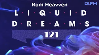 Rom Heavven - Liquid Dreams 121 - 16 June 2022