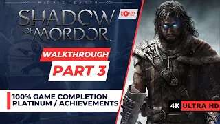 Middle-Earth Shadow of Mordor | 100% Game Achievements / Platinum | Part 3