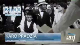 Pirmojo pasaulinio karo 100-osioms metinėms. „Karo pradžia". Dokumentinio filmo premjera (anonsas)