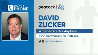 Writer & Direct David Zucker Talks Airplane!, The Naked Gun & More with Rich Eisen | Full Interview