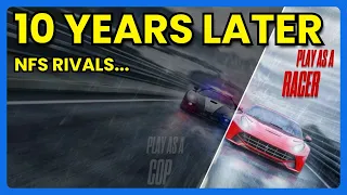 Need For Speed: Rivals, 10 Years Later… [4K]