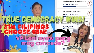 BBM UPDATE | True DEMOCRACY WINS! 31M FILIPINO CHOOSE BBM! VP LENI AYAW PANG MAG CONCEDE? #BBM