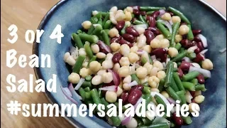 3 0r 4 Bean Salad #summersaladseries