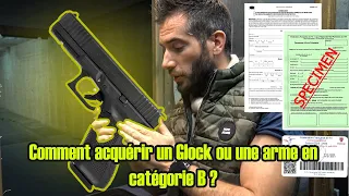 Comment acquérir un Glock ou une arme en catégorie B ?