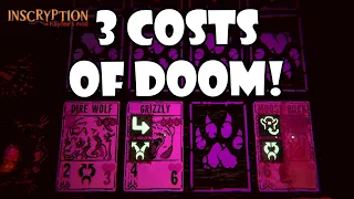 The easy win strategy! 3 costs of DOOM!! | Inscryption Kaycee's mod