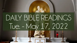 DAILY BIBLE READINGS // Tuesday, May 17, 2022