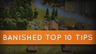 Banished Top 10 Tips and Tricks