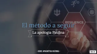 Apologética Cultural: El método a seguir