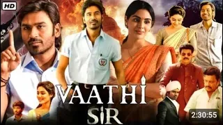 Vaathi (2023) (Sir) New Released Hindi Dubbed Full Movie In 4K UHD _ Dhanush_ Samyuktha Menon(480P)