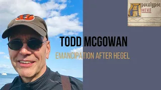 Interview with Todd McGowan - Emancipation After Hegel