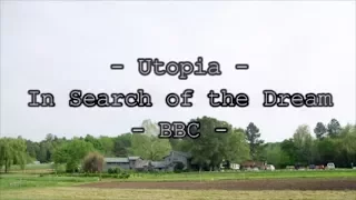 Utopia  - In Search of the Dream- Twin Oaks Community  - BBC