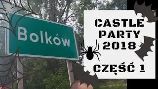 Castle Party 2018 Vlog część 1 FESTIWAL GOTYCKI środa czwartek