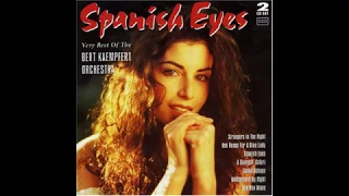 Bert Kaempfert - Spanish Eyes CD1  Very Best Of.