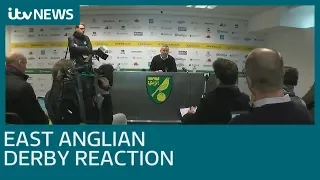 Daniel Farke and Paul Lambert react to the East Anglian Derby | ITV News