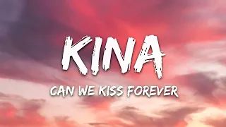 Kina - Can We Kiss Forever? (Lyrics) ft. Adriana Proenza (1 Hour Loop)