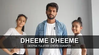 Dheeme Dheeme | Dance Cover | Tony Kakkar | One take | Deepak Tulsyan Choreography