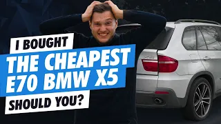 CHEAPEST E70 BMW X5 DISASTER!!!