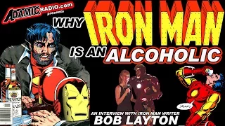 Why Iron Man is an Alcoholic as explained by Bob Layton