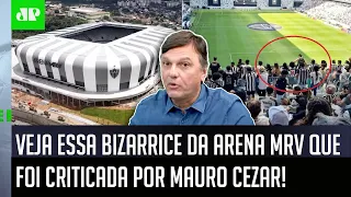 "MEU DEUS! ISSO É MUITO SURREAL! O NOVO ESTÁDIO do Atlético-MG tem..." Mauro Cezar faz CRÍTICA!