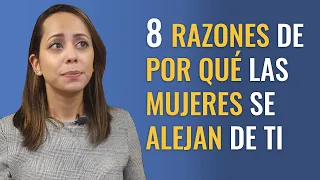 ¿Por Qué Se Alejan Las Mujeres? - 8 Malos Hábitos Que Cometes