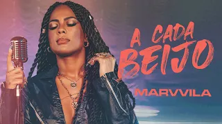 Marvvila - A Cada Beijo (Clipe Oficial)