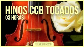 3 Horas Lindos Hinos CCB Tocados no Violino