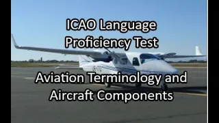 ICAO Level 4 English Language Proficiency Test: Aviation Terminology and Aircraft Components
