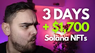 I made $1700 in 3 days flipping Solana NFTs