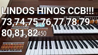 LINDOS HINOS CCB!!! 73-74-75-76-77-78-79-80 81-82 HINOS CCB TOCADO NO ÓRGÃO HARMONIA HS-450
