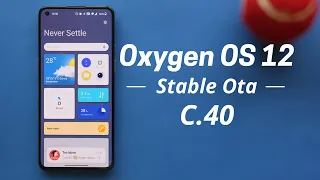 New update OxygenOS 12 for Oneplus 9 & 9pro | OxygenOS 12 Stable C.40 - What's FIXED & What's NOT?