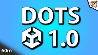 Unity DOTS 1.0 in 60 MINUTES!