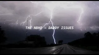 the neighbourhood - daddy issues ( slowed )