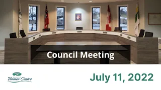 July 11, 2022 - Thames Centre Council Meeting