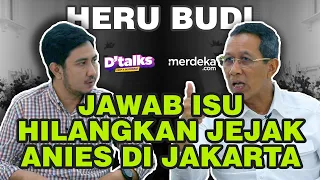 Jawaban Lugas Pj Gubernur Heru Budi Jawab Isu Hilangkan Jejak Anies di DKI | DTALKS S2E2 [Part 3]