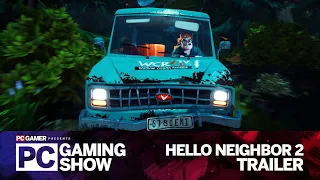 Hello Neighbor 2 trailer | PC Gaming Show E3 2021