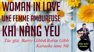Woman In Love-Une Femme Amoureuse-Khi Nàng Yêu-Karaoke Tone Nữ-Dbm-Pop-T86-Quốc Hiệp