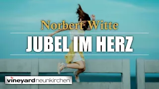 Jubel im Herz | Norbert Witte