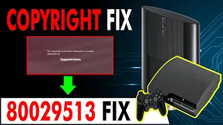 PS3 Error 80029513 Copyright FIX