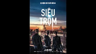 (Teaser Trailer) WAY DOWN - SIÊU TRỘM | KC: 12.03.2021