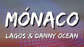 LAGOS & Danny Ocean - Mónaco (LetraLyrics) (loop 1 hour)
