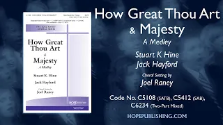 How Great Thou Art & Majesty (A Medley) - arr. Joel Raney