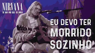 Nirvana - The Man Who Sold The World (Legendado em Português)