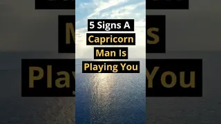 5 Signs A Capricorn Man Is Playing You #shorts #dating #zodiac #zodiacsigns