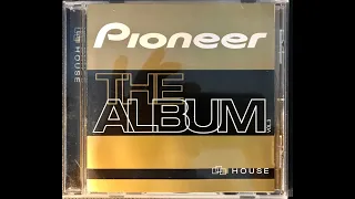 Pioneer (The Album) Vol. 3: HOUSE (CD 2)