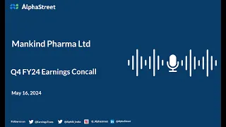 Mankind Pharma Ltd Q4 FY2023-24 Earnings Conference Call