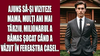 Ajuns să-și viziteze mama, mulți ani mai târziu, milionarul a rămas șocat când a văzut în fereastra